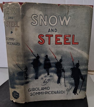 Item #1008 Snow and Steel. Translated from the Italian by Rudolph Altrocchi. Girolamo...
