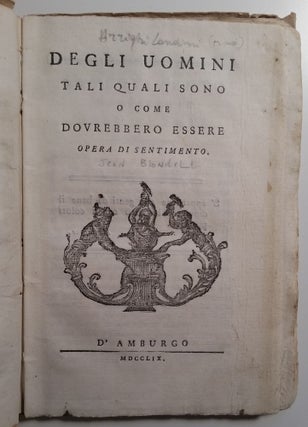 Item #102 Degli uomini tali quali sono o come dovrebbero essere, opera di sentimento.; Translated...