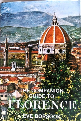 Item #1023 The Companion Guide to Florence. Eve Borsook