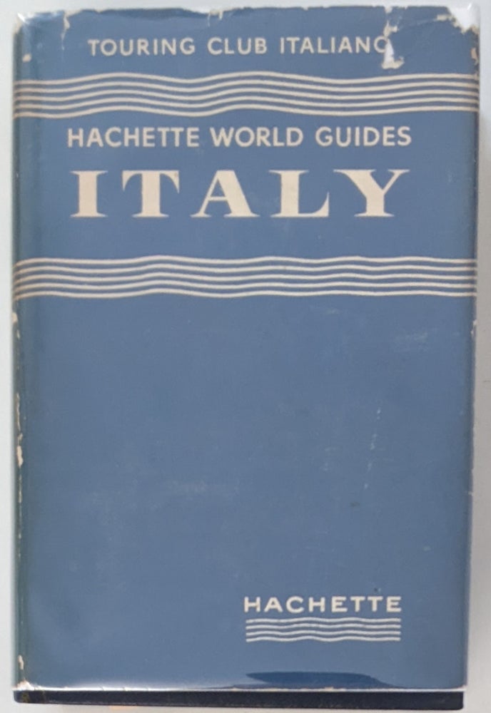 Item #1026 Touring Club Italiano. Italy. Hachette World Guides. Under the Directtion of Francis Ambriere.