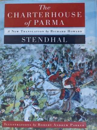 Item #1029 The Charterhouse of Parma. Translated from the French by Richard Howard. ...
