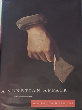 Item #1043 A Venetian Affair. Andrea Di Robilant