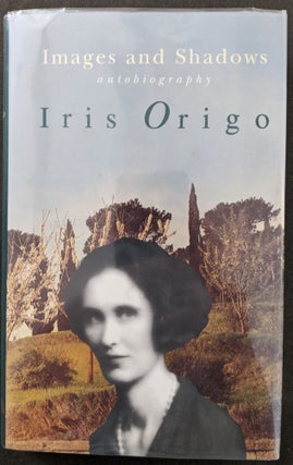Item #1105 Images and Shadows, Part of a Life. Iris Origo