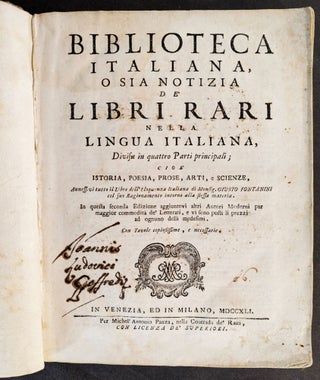 Biblioteca Italiana, o sia Notizia de Libri Rari nella Lingua Italiana, divisa in quattro Parti principale: istoria, poesia, arti, e scienze.