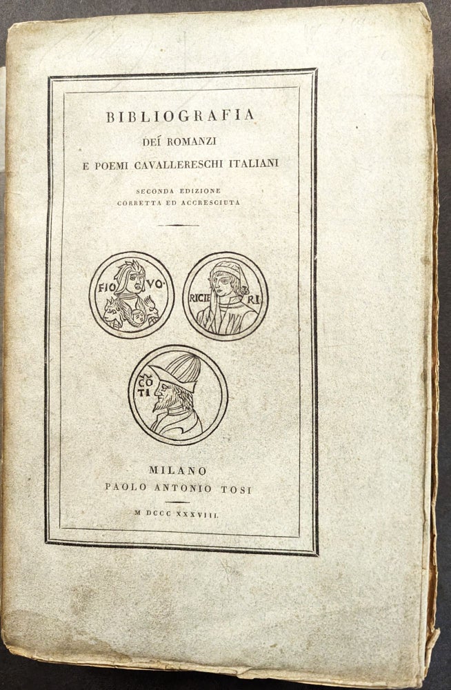 Item #1134 Bibliografia dei Romanzi e Poemi Cavallereschi Italiani. Secondo edizione correta ed accresciuta. Gaetano Melzi.