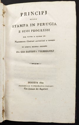 Item #1138 Principj della Stampa in Perugia e suoi Progressi per tutto il secolo XV. Gio....