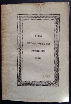 Item #114 Delle pubbliche biblioteche, Pensieri. D'un Anonimo. Giuseppe Bragazzi