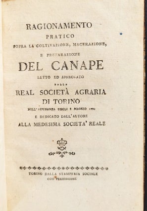 Item #1242 Ragionamento pratico sopra la coltivazione, macerazione, e preparation delle Canape,...