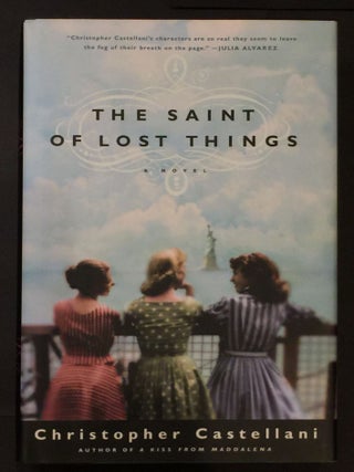 Item #1280 The Saint of Lost Things. Christopher Castellani, author