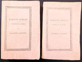 Item #1312 Scritti Scelti inedita or Rari. Con Nuove Memorie della Sua Vita. Giuseppe Baretti