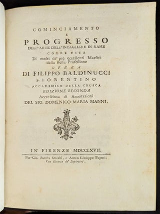 Item #1325 Cominciamento e Progresso dell’Arte dell’Intagliare in Rame. Colle vite di molti...