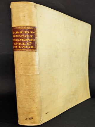 Cominciamento e Progresso dell’Arte dell’Intagliare in Rame. Colle vite di molti de piú eccellenti Maestri della stessa Professione. Edizione Seconda Accresciuta di Annotazioni del. Sig. Domenico Maria Manni.