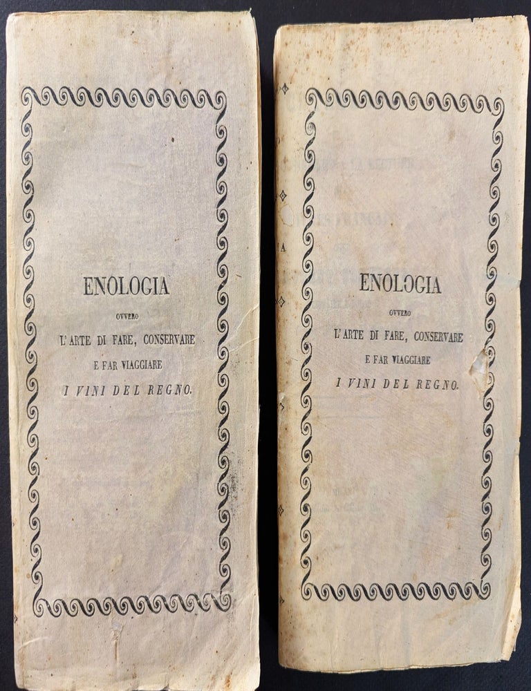 Item #1337 [COOKERY & VITICULTURE] Enologia: ovvero a&rsquo;Arte de Fare, Conservare e far viaggiare I vini del regno. Vincenzo Dandolo.