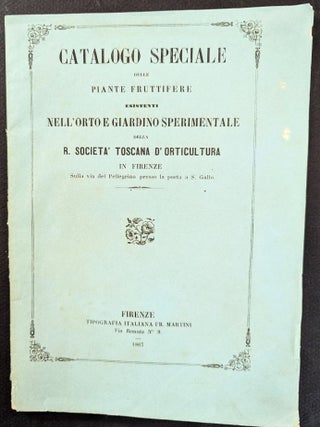Item #1339 Catalogo Speciale delle Piante Fruttifere Existente nell’Orto e Giardino...