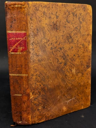 Item #1341 The Apocryphal New Testament, being all the Gospels, Epistles, and Other pieces, now...
