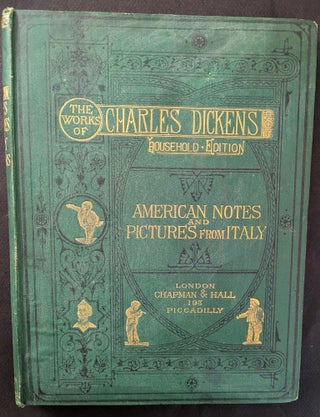 American Notes and Pictures from Italy. With Eighteen Illustrations by A. B. Frost and Gordon Thomson.