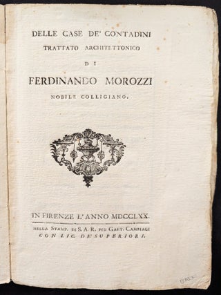 Item #1401 Delle case de' contadini trattato architettonico. Ferdinando Morozzi