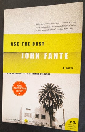 Item #1496 Ask the Dust : A Novel : With an Introduction by Charles Bukowski. John Fante