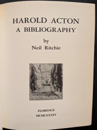Item #1498 Harold Acton : A Bibliography. Neil Ritchie
