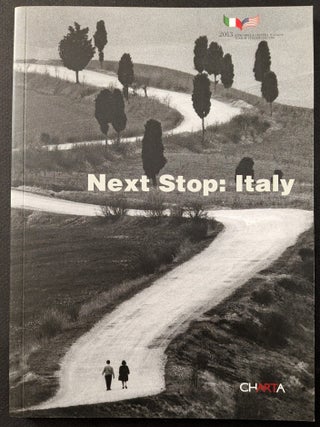 Item #1505 Next Stop: Italy : Driving Verses and Images : Edited by / A cura di Renato Miracco :...