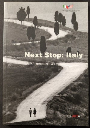 Item #1505 Next Stop: Italy : Driving Verses and Images : Edited by / A cura di Renato Miracco :...