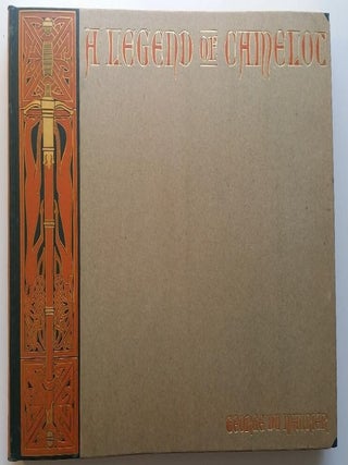 Item #285 A Legend of Camelot, Pictures and Poems. George Du Maurier
