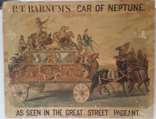 Item #337 P. T. Barnum's Car of Neptune as Seen in the Great Street Pageant. P. T. Barnum