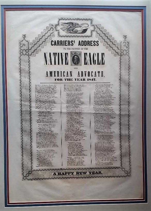 Item #348 To the Patrons of the Native Eagle and American Advocate for the Year 1847. Carriers' Address.