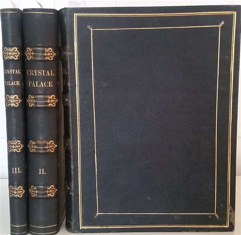 Item #352 Tallis's History and Description of the Crystal Palace and the Exhibition of the World's Industry in 1851. Illustrated by beautiful steel engravings, from original drawings and daquerreotypes, by Beard, Mayall, etc. Crystal Palace.
