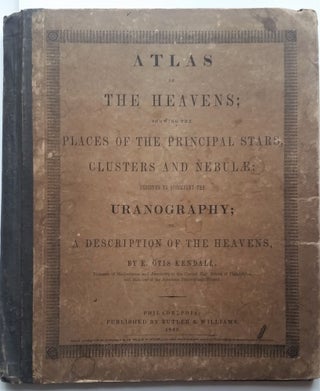 Item #360 Atlas of the Heavens; showing the Places of the Principal Stars, Clusters and Nebulae;...