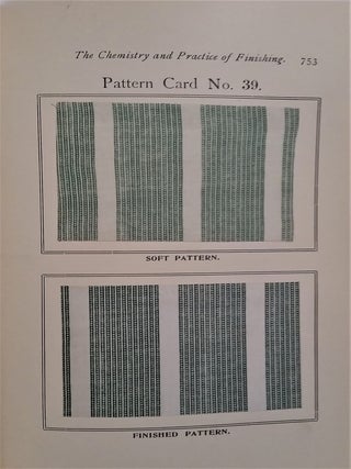 The Chemistry and Practice of Finishing. A Practical Treatise on Bleaching, and the Finishing of White, Dyed, and Printed Cotton Goods.