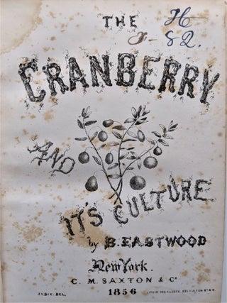 A Complete Manual for the Cultivation of the Cranberry, with a Description of the Best Varieties