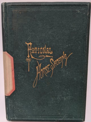 Rational Horse-Shoeing. With Illustrations. By Wildair.