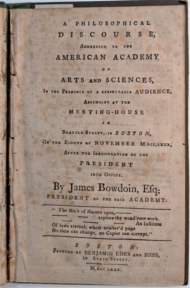 Item #480 A Philosophical Discourse, Addressed to the American Academy of Arts and Sciences . . . On the Eighth of November Mdcclxxx. James Bowdoin.