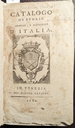Item #50 Catalogo di storie generali, e particolari d'Italia. Jacopo Morelli