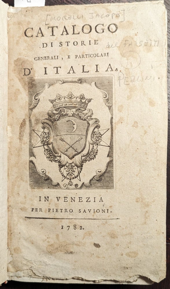Item #50 Catalogo di storie generali, e particolari d'Italia. Jacopo Morelli.