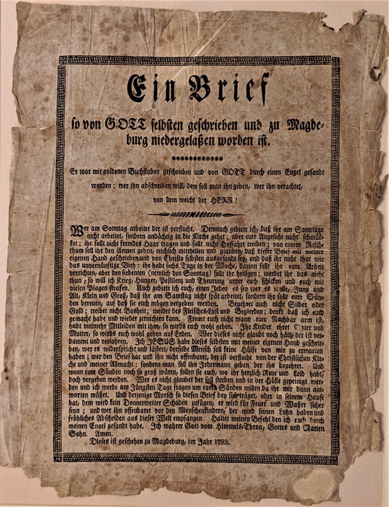 Item #514 Ein Brief so von GOTT selbsten geschrieben und zu Magde=burg niedergelassen worden ist. Dieses ist geschehen zu Magdeburg, im Jahr 1783. Broadside, Himmelsbriefe.