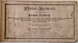 Item #545 Choral-Harmonie : Enthaltend Kirchen-Melodien, Die bey allen Religions-Verfassungen...