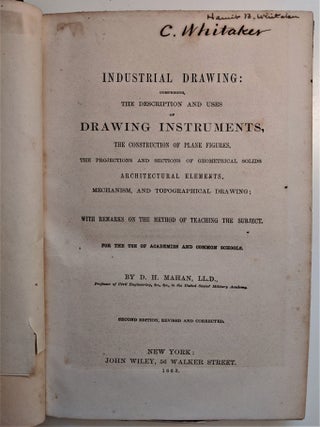 Item #580 Industrial Drawing; Comprising the Description and Uses of Drawing Instruments, the...