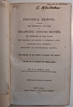 Item #580 Industrial Drawing; Comprising the Description and Uses of Drawing Instruments, the...