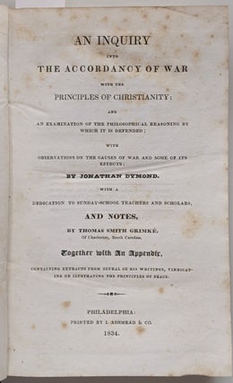 Item #600 An Inquiry into the Accordance of War with the Principles of Christianity; and an...