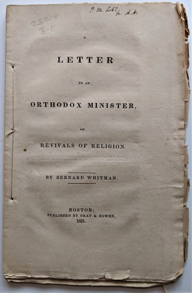Item #606 A Letter to an Orthodox Minister, on Revivals of Religion. Bernard Whitman.