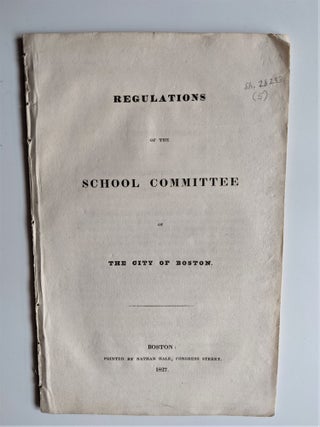 Item #618 Regulations of the School Committee of the City of Boston. James Savage