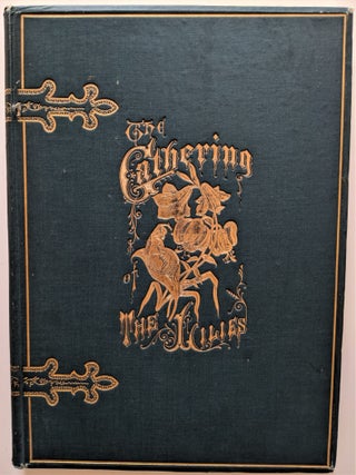 The Gathering of the Lilies. Illustrated by the Author, L. Clarkson, Author of with Eyes of Blue.”