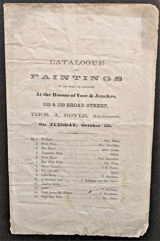 Item #679 Catalogue of Paintings to be Sold at Auction at the Rooms of Vose & Jenckes, 125 & 129 Broad Street, Thomas A. Doyle Auctioneer, on Tuesday, October 30. Art Auction Catalogue.