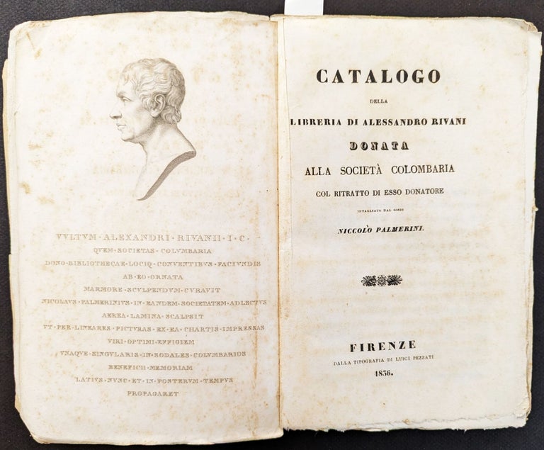 Item #68 Catalogo della Libreria di Alessandro Rivani, Donata all Societa Colombaria Col Ritratto di esso Donatore. Alessandroi Riviani.