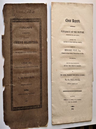 Item #680 Christ Rejected. Catalogue of the Picture, Representing the above Subject; Together...