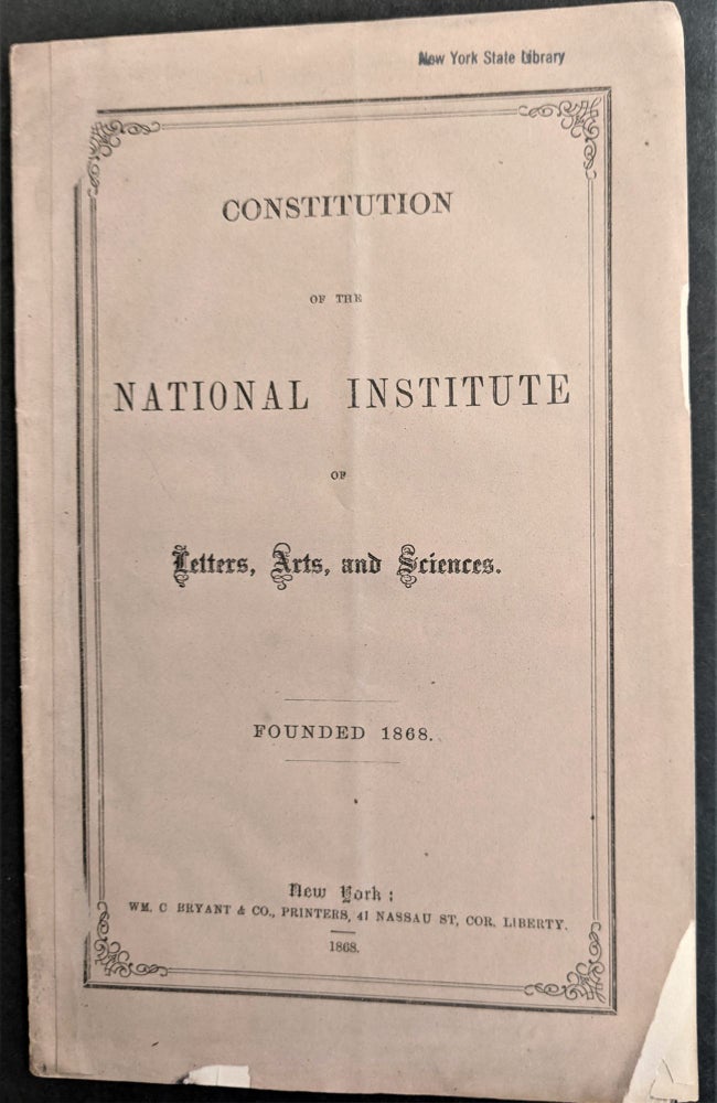 Item #698 Constitution of the National Institute of Letters, Arts, and Sciences. Founded 1868.