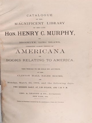 Item #737 Catalogue of the Magnificent Library of the Late Hon. Henry C. Murphy, of Brooklyn,...