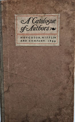 Item #775 A Catalogue of Authors Whose Works are Published by Houghton, Mifflin and Company. ...